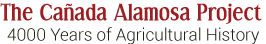 The Cañada Alamosa Project